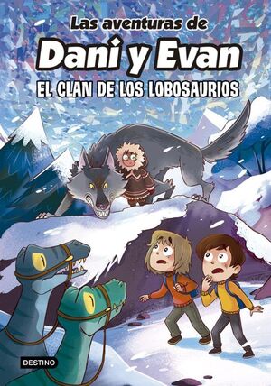 LAS AVENTURAS DE DANI Y EVAN 8: EL CLAN DE LOS LOBOSAURIOS - LAS AVENTURAS DE DANI Y EVAN - VP003146