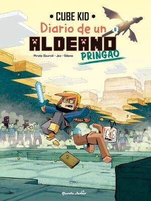 MINECRAFT. DIARIO DE UN ALDEANO PRINGAO. COMIC 6 - CUBE KID - VP003138