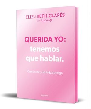 QUERIDA YO: TENEMOS QUE HABLAR (EDICIÓN ESPECIAL) - ELIZABETH CLAPES - VS15405