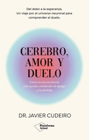 CEREBRO, AMOR Y DUELO - DR. JAVIER CUDEIRO - VS15919