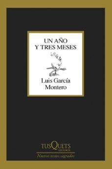 UN ANO Y TRES MESES - LUIS GARCIA MONTERO - VP003344