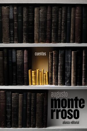 CUENTOS  AUGUSTO MONTERROSO - AUGUSTO MONTERROSO - VS13399