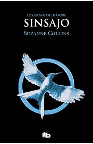 LOS JUEGOS DEL HAMBRE 3: SINSAJO - SUZANNE COLLINS - 127108