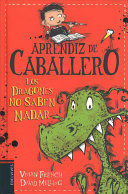 APRENDIZ DE CABALLERO 1: LOS DRAGONES NO SABEN NADAR - FRENCH, VIVIAN - 113048