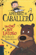 APRENDIZ DE CABALLERO 3: UN OSO MUY LATOSO - FRENCH, VIVIAN - 113050