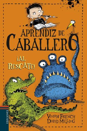APRENDIZ DE CABALLERO 6:AL RESCATE! - FRENCH, VIVIAN - 113053