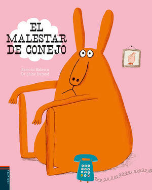 EL MALESTAR DE CONEJO - BÂDESCU, RAMONA - VP000725