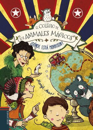 COLEGIO DE LOS ANIMALES MAGICOS 7:DONDE ESTA MORRISON? - AUER, MARGIT - 122651