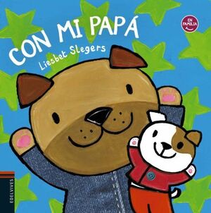 CON MI PAPÁ (EN FAMILIA) - LIESBET SLEGERS - VP004074