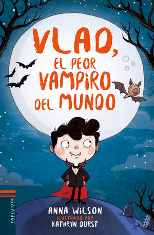 VLAD, EL PEOR VAMPIRO DEL MUNDO - WILSON, ANNA - VP001070