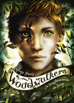 WOODWALKERS 1: TRANSFORMACION DE CARAG - BRANDIS, KATJA - VP001504