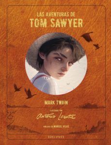 LAS AVENTURAS DE TOM SAWYER - MARK TWAIN, ANTONIO LORENTE - VP002369