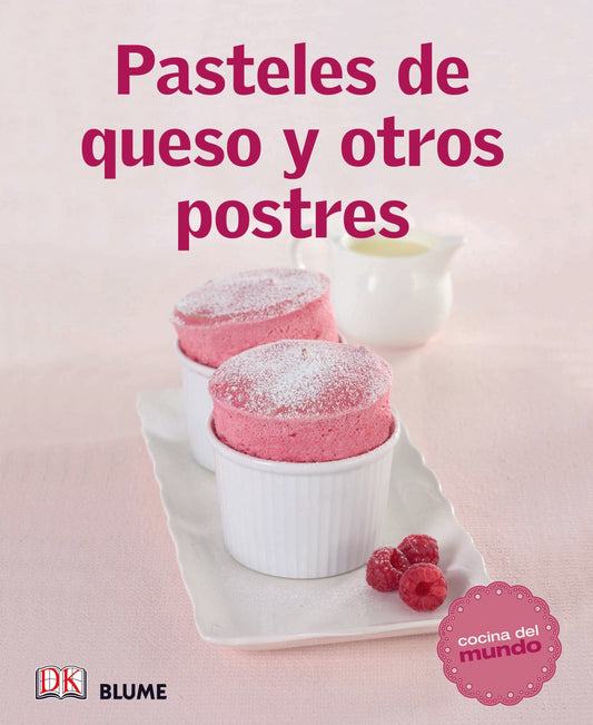 PASTELES DE QUESO Y OTROS POSTRES. (COCINA DEL MUNDO)  -  - 138050