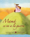 MAMA SE VA A LA GUERRA - APARICI MARTIN, IRENE - VP001259