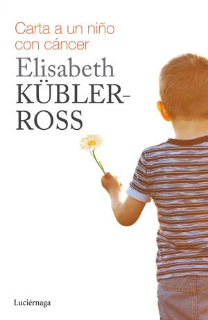 CARTA PARA UN NIÑO CON CÁNCER - KÜBLER-ROSS, ELISABETH - VS14644