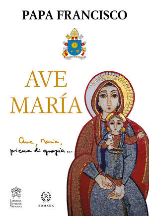 AVE MARÍA - PAPA FRANCISCO - .