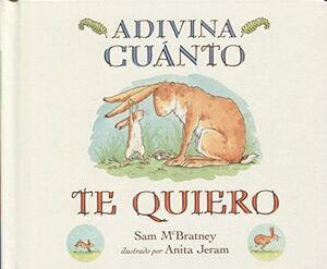 ADIVINA CUÁNTO TE QUIERO (CARTONÉ) - MCBRATNEY, SAM - VS12798