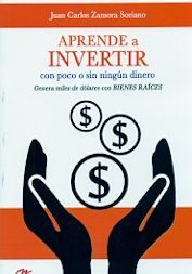APRENDE A INVERTIR CON POCO O SIN NINGUN DINERO. - 135739