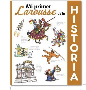 MI PRIMER LAROUSSE DE HISTORIA - VV.AA. - VP003188