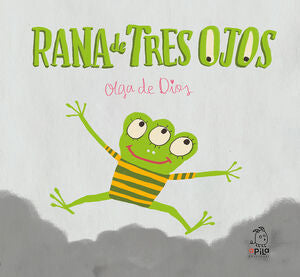 *RANA DE TRES OJOS - DE DIOS RUIZ, OLGA - VP001400