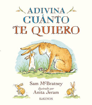 ADIVINA CUANTO TE QUIERO - MCBRATNEY, SAM - VP001393