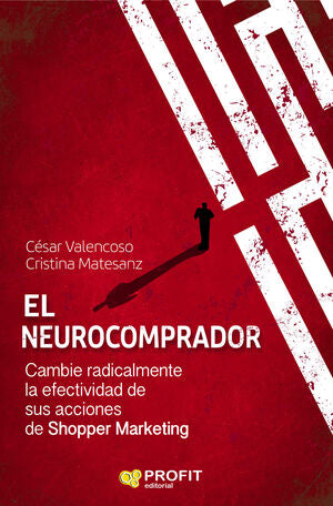 EL NEUROCOMPRADOR - VALENCOSO GILABERT, CÉSAR ; MATESANZ CUEVAS, CRISTINA - VS14712