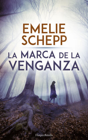 * LA MARCA DE LA VENGANZA - SCHEPP, EMELIE - VS14713