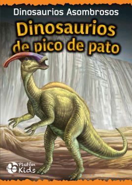 DINOSURIOS DE PICO DE PATO (DINOSAURIOS ASOMBROSOS) - 140891