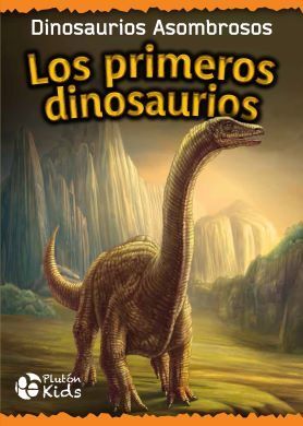 PRIMEROS DINOSAURIOS, LOS (DINOSAURIOS ASOMBROSOS) - 140892