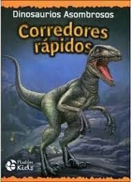 CORREDORES RAPIDOS (DINOSAURIOS ASOMBROSOS) - 140893