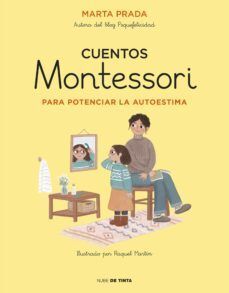 CUENTOS MONTESSORI PARA POTENCIAR LA AUTOESTIMA - MARTA PRADA - VP002392