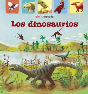 LOS DINOSAURIOS - LAROUSSE EDITORIAL - VP001617