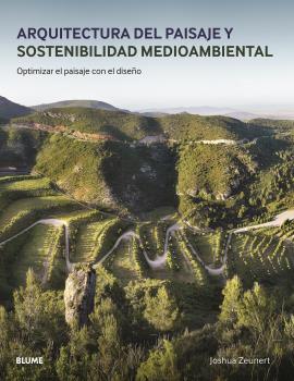 ARQUITECTURA DEL PAISAJE Y SOSTENIBILIDAD MEDIOAMBIENTAL.  -  - 137930