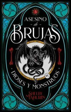 ASESINO DE BRUJAS 3: DIOSES Y MONSTRUOS - SHELBY MAHURIN - VP002023