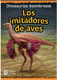 IMITADORES DE AVES, LOS (DINOSAURIOS ASOMBROSOS) - 140898