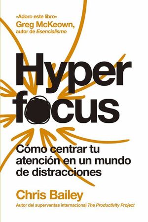 HYPERFOCUS (2ª ED) - CHRIS BAILEY - VS15409