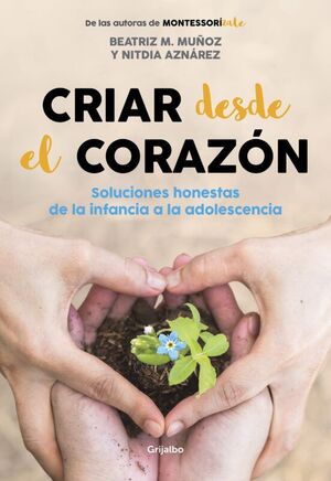 CRIAR DESDE EL CORAZON - BEATRIZ M. MUNOZ - VP002653