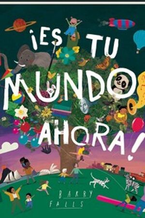 ¡ES TU MUNDO AHORA! - BARRY FALLS - VP003115