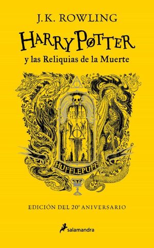 HP7 LAS RELIQUIAS DE LA MUERTE (EDICION HUFFLEPUFF DEL 20¼ ANI) (TAPA DURA) - 137423