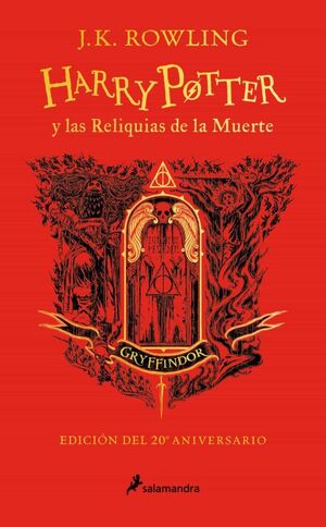 HP7 LAS RELIQUIAS DE LA MUERTE (EDICION GRYFFINDOR DEL 20¼ ANI) (TAPA DURA) - 137417