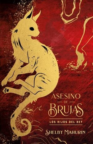 ASESINO DE BRUJAS 2: LOS HIJOS DEL REY (EDICIÓN LIMITADA) - MAHURIN, SHELBY - .