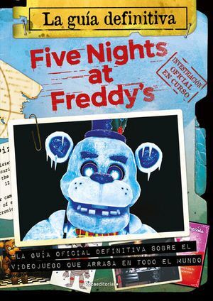 GUIA DEFINITIVA, LA. FIVE NIGHTS AT FREDDYS (TAPA BLANDA) - 140151