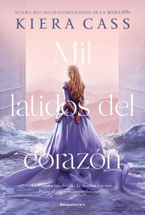 MIL LATIDOS DEL CORAZÓN - KIERA CASS - VP003491