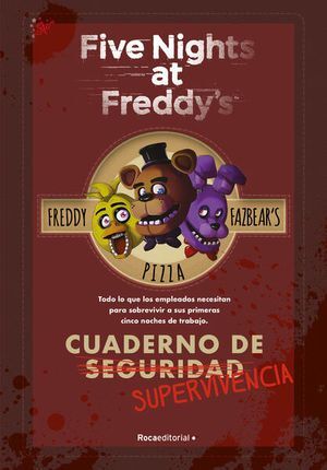 CUADERNO DE SUPERVIVENCIA. FIVE NIGHTS AT FREDDY'S (TAPA BLANDA) - 140152