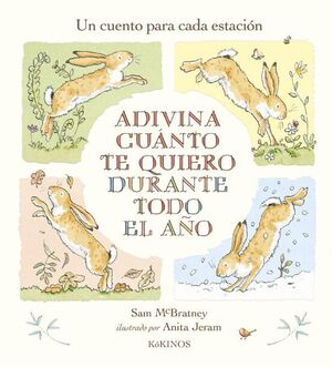 ADIVINA CUANTO TE QUIERO DURANTE TODO EL ANO - SAM MCBRATNEY - VP002671