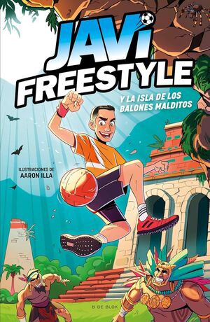 JAVIFREESTYLE 1: JAVI Y LA ISLA DE LOS BALONES MALDITOS - JAVI FREESTYLE - VP003454