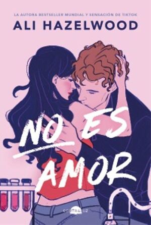 NO ES AMOR - ALI HAZELWOOD - VS13735