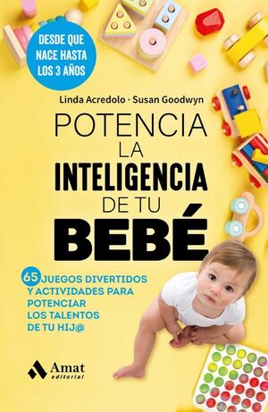 POTENCIA LA INTELIGENCIA DE TU BEBÉ - LINDA ACREDOLO Y SUSAN GOODWYN - VS15408