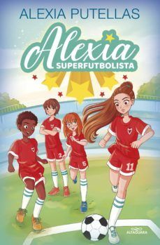 ALEXIA SUPERFUTBOLISTA - ALEXIA PUTELLAS - VP003431