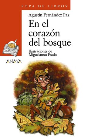 SOPA DE LIBROS ROJO: EN EL CORAZON DEL BOSQUE - FERNANDEZ PAZ, AGUSTIN - VP000459